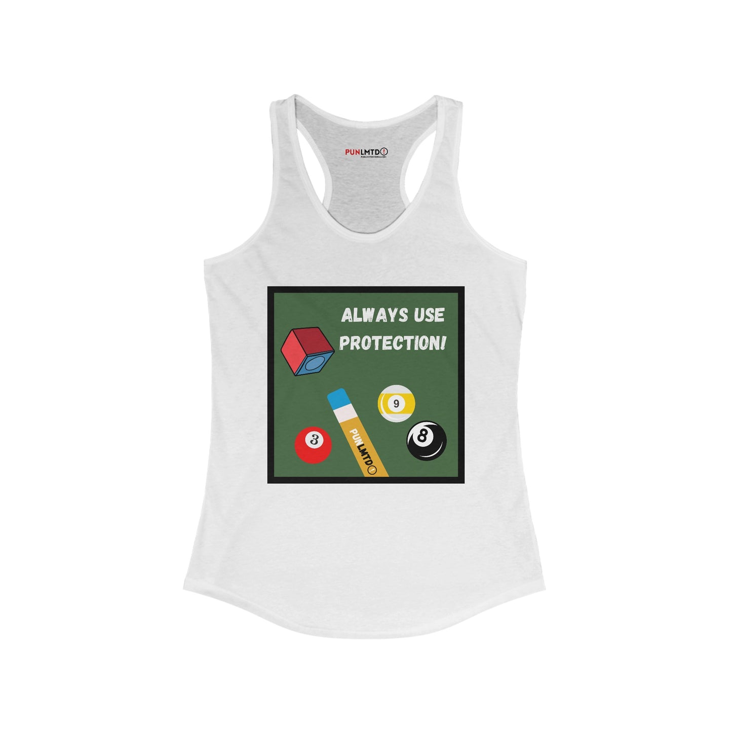 Funny Billiards Racerback Tank - Always Use Protection! Women's Ideal Racerback Tank