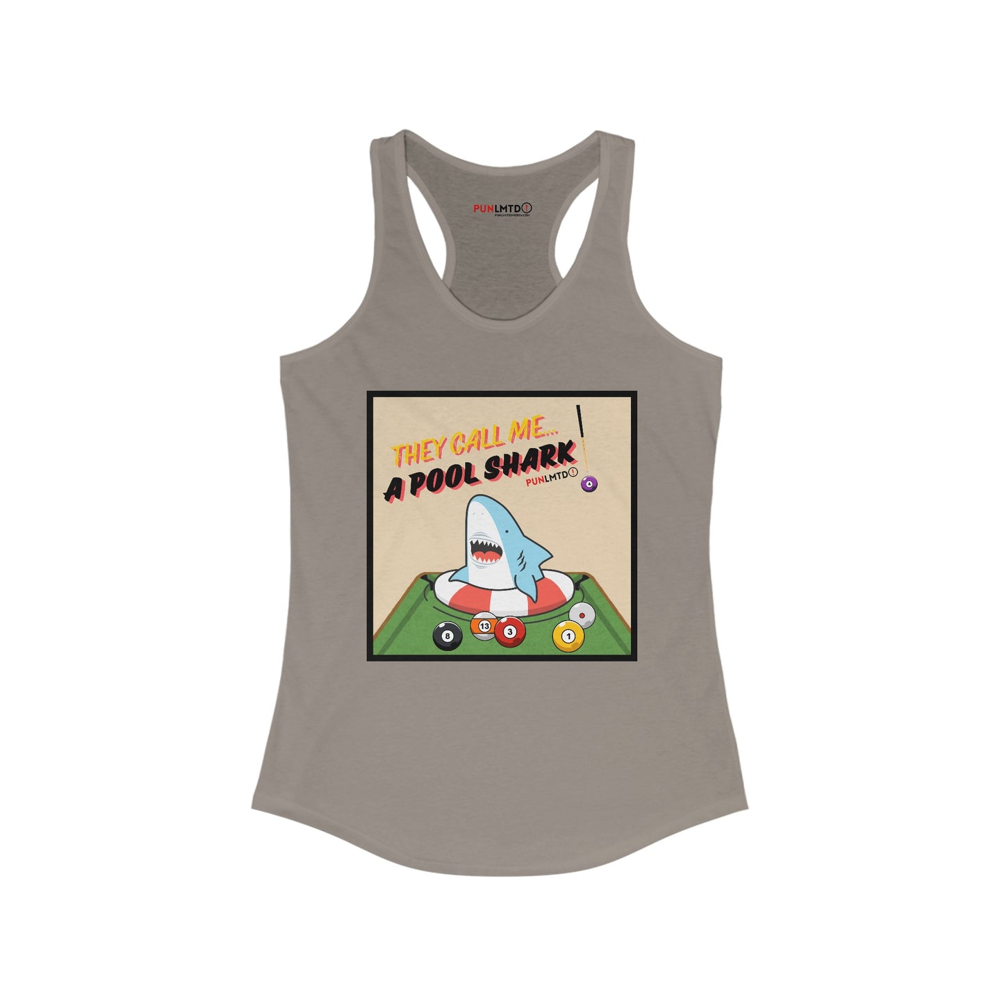 Funny Billiards Racerback Tank - They Call Me...A pool Shark! Women's Ideal Racerback Tank