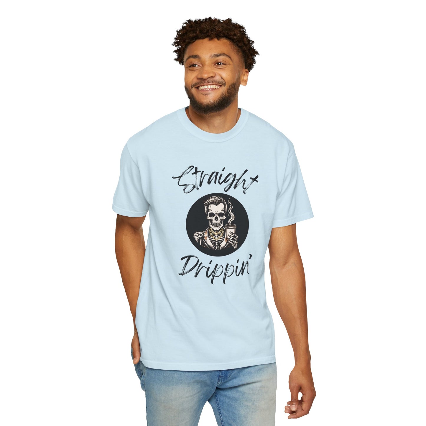 Striaight Drippin' Male Design - Unisex Garment-Dyed T-shirt - Pre Shrunk Cotton