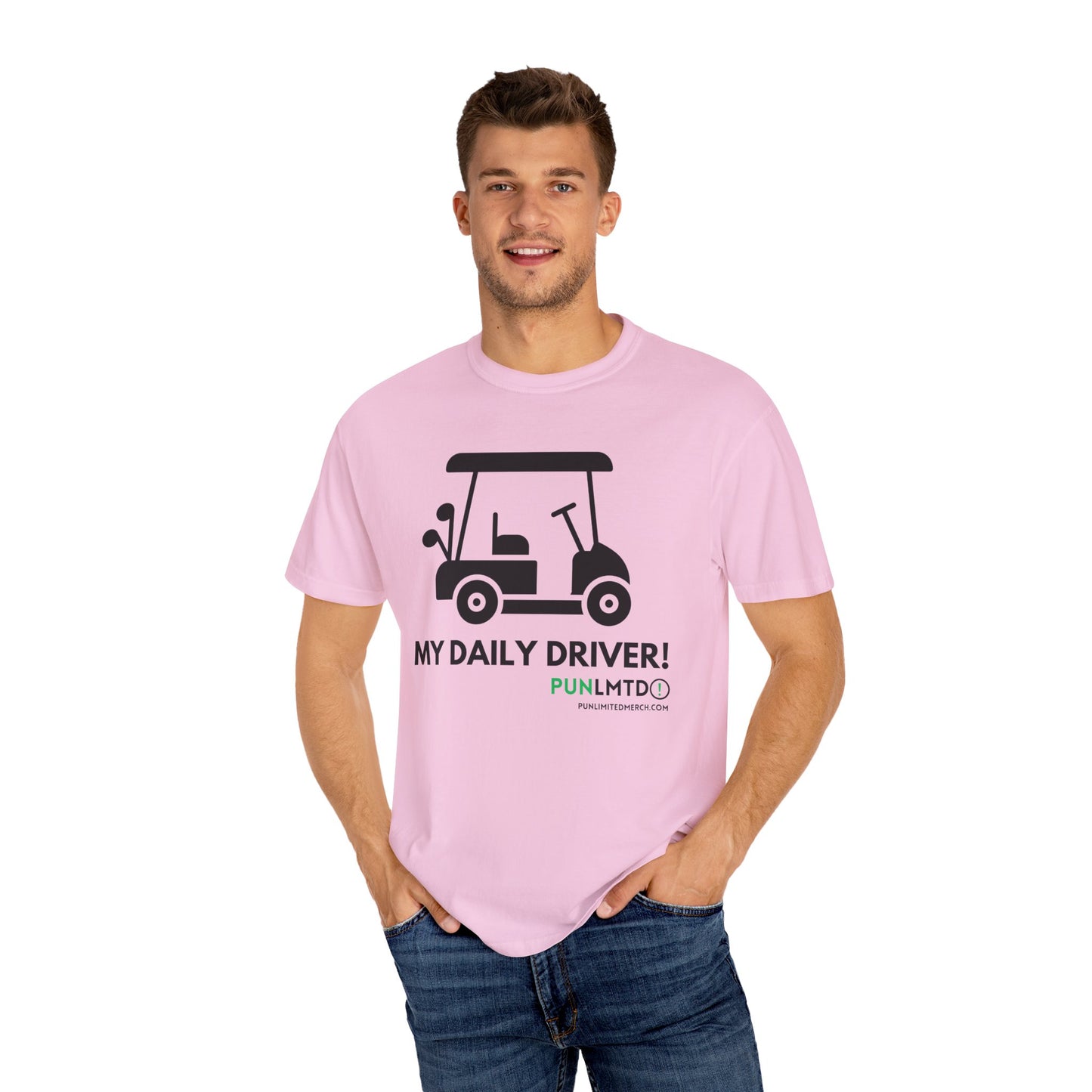 Funny Golf Shirt - My Daily Driver! Unisex Garment-Dyed T-shirt