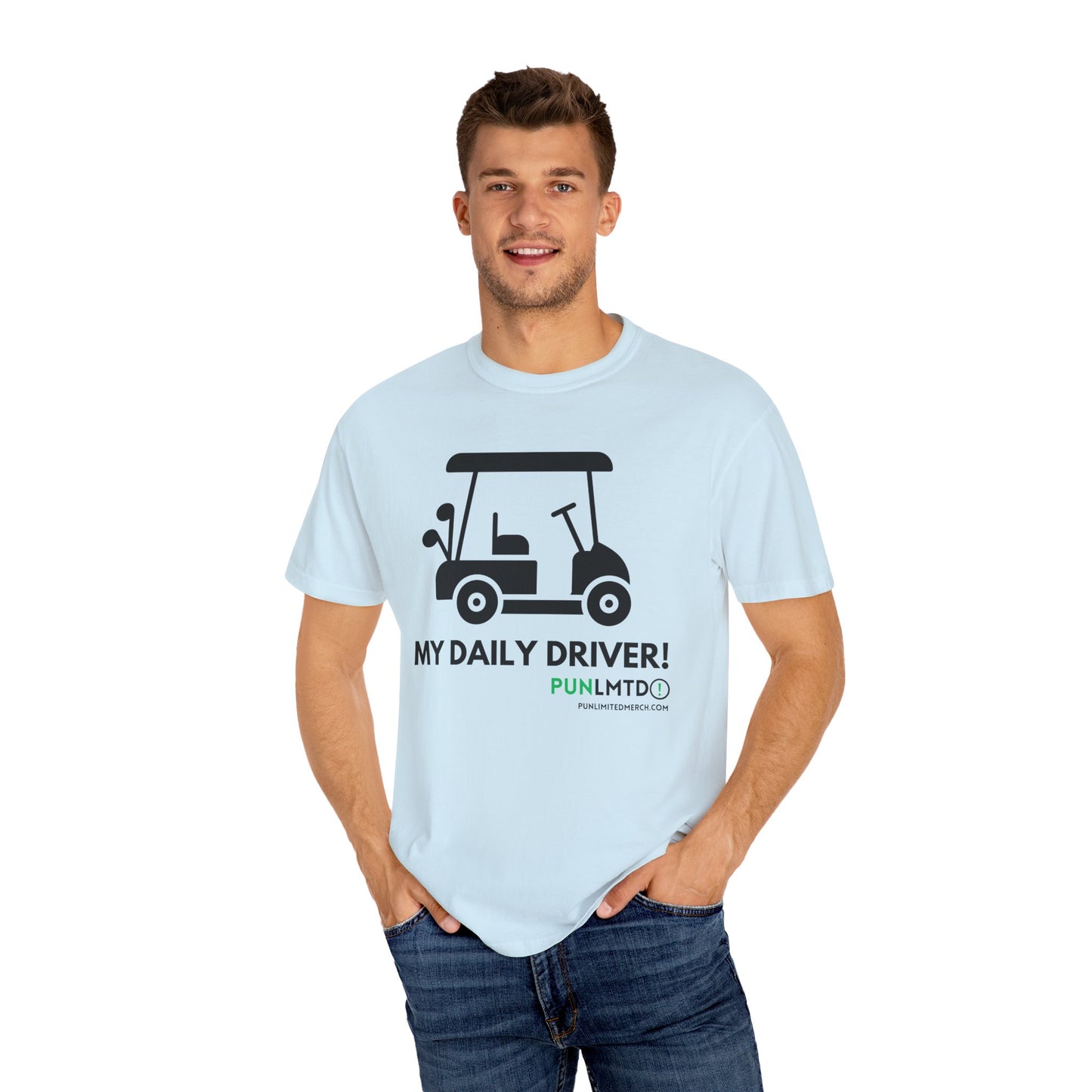 Funny Golf Shirt - My Daily Driver! Unisex Garment-Dyed T-shirt