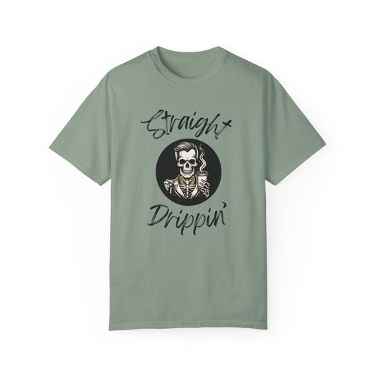 Striaight Drippin' Male Design - Unisex Garment-Dyed T-shirt - Pre Shrunk Cotton