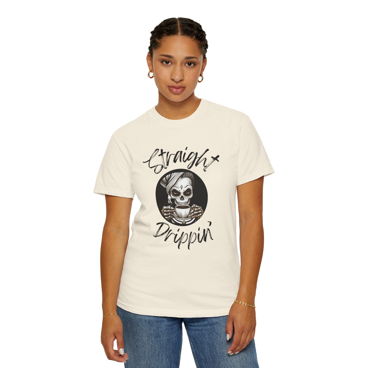 Striaight Drippin' - Unisex Garment-Dyed T-shirt - Pre Shrunk Cotton