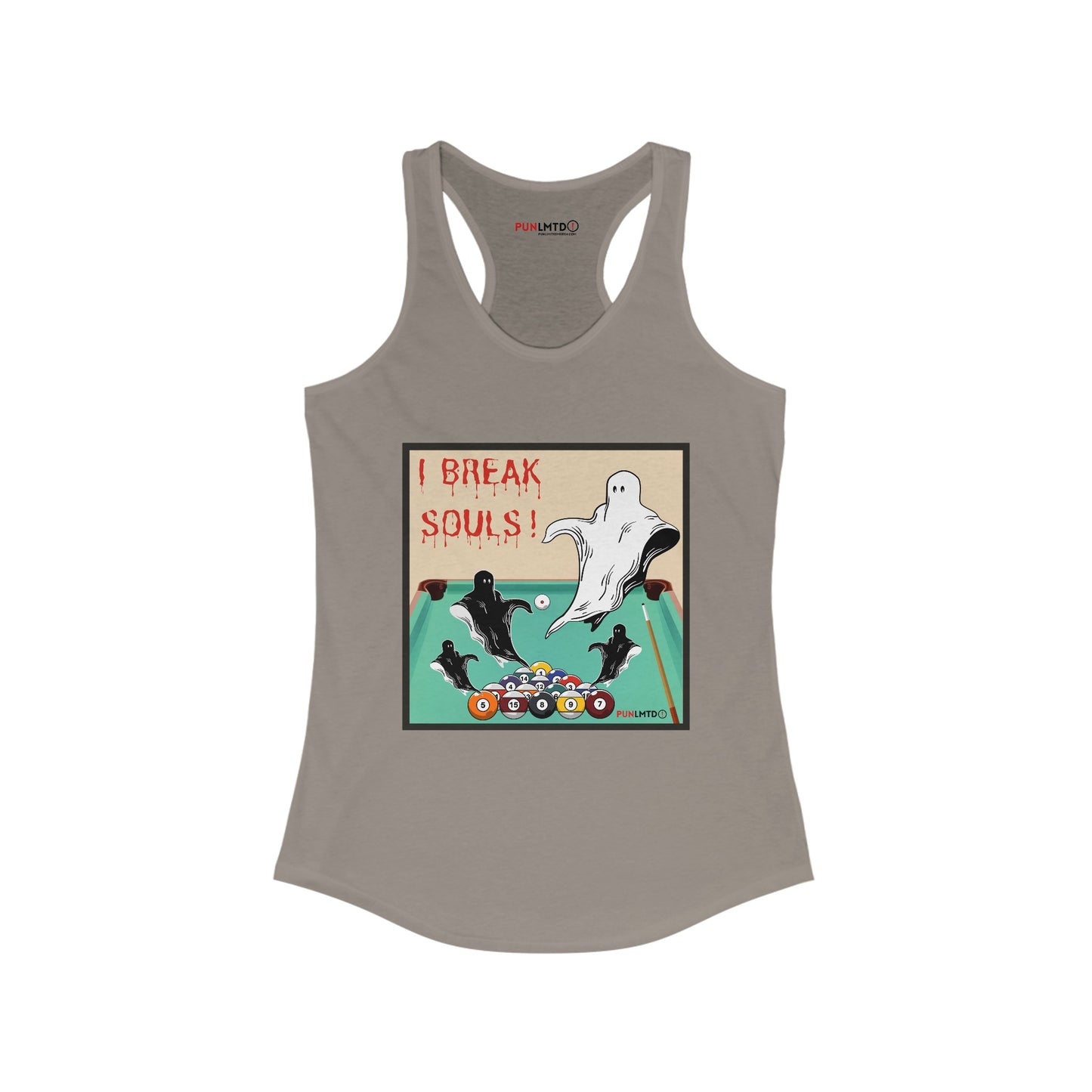 Funny Billiards Racerback Tank - I Break Souls! Women's Ideal Racerback Tank