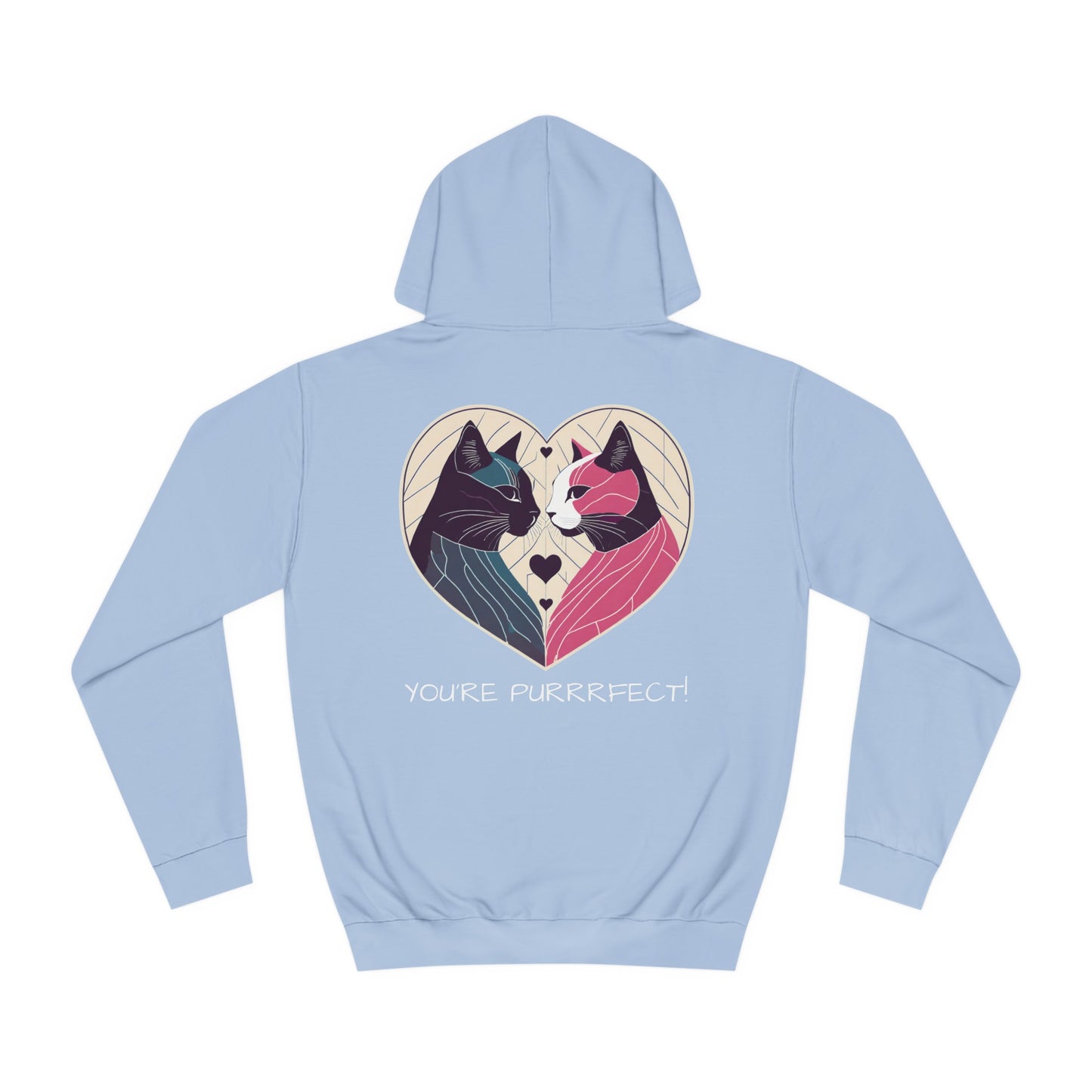 YOU'RE PURRRFECT #2 ! Unisex College Hoodie