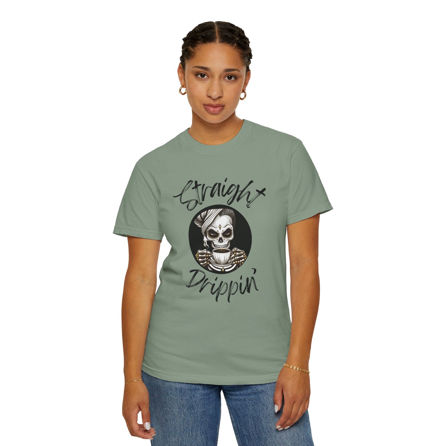 Striaight Drippin' - Unisex Garment-Dyed T-shirt - Pre Shrunk Cotton