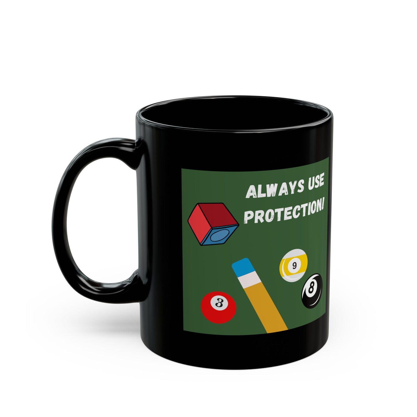 Funny Billiards Coffee Mug - Always Use Protection! - Black Mug (11oz, 15oz)