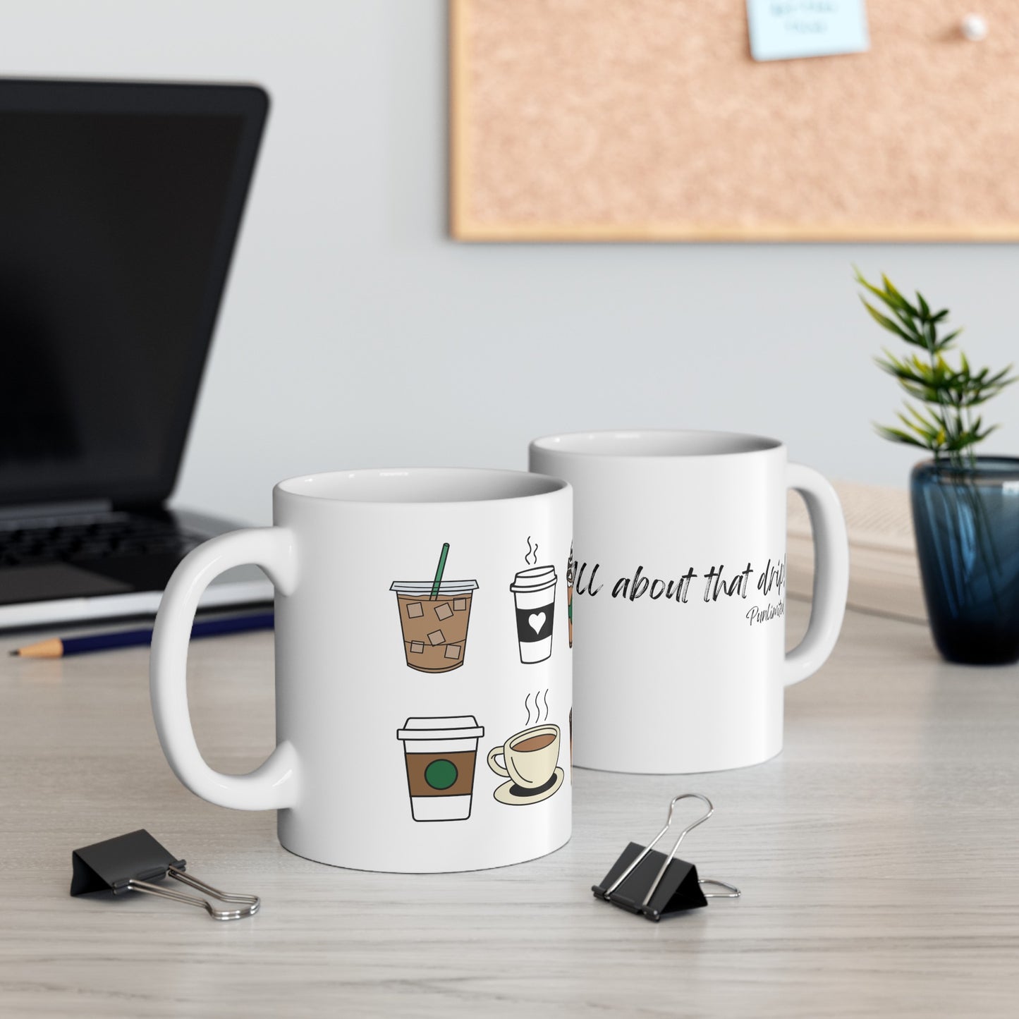 Funny Coffee Mug - All about that drip coffee mug