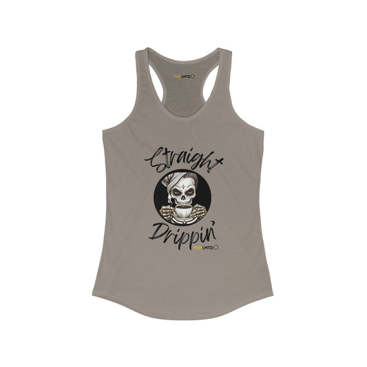 Straight Drippin' Women's Ideal Racerback Tank