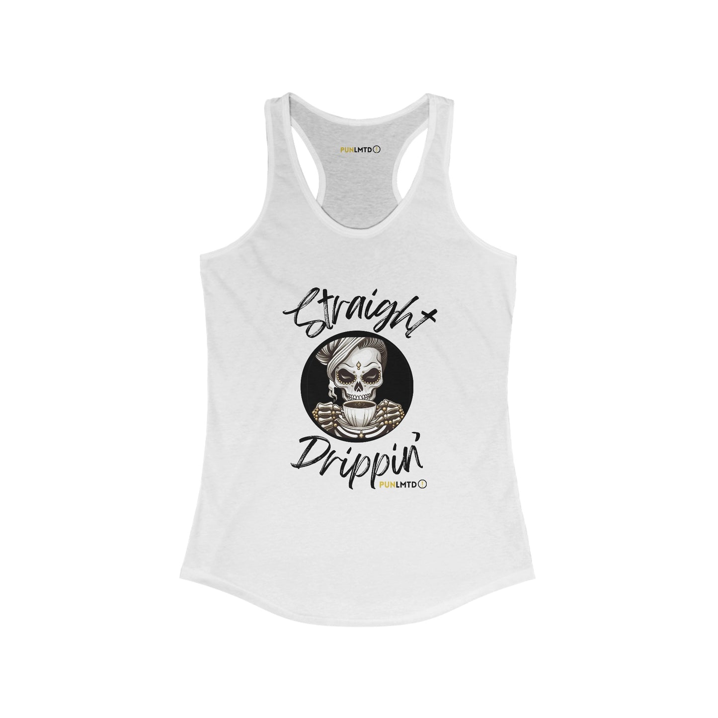 Straight Drippin' Women's Ideal Racerback Tank