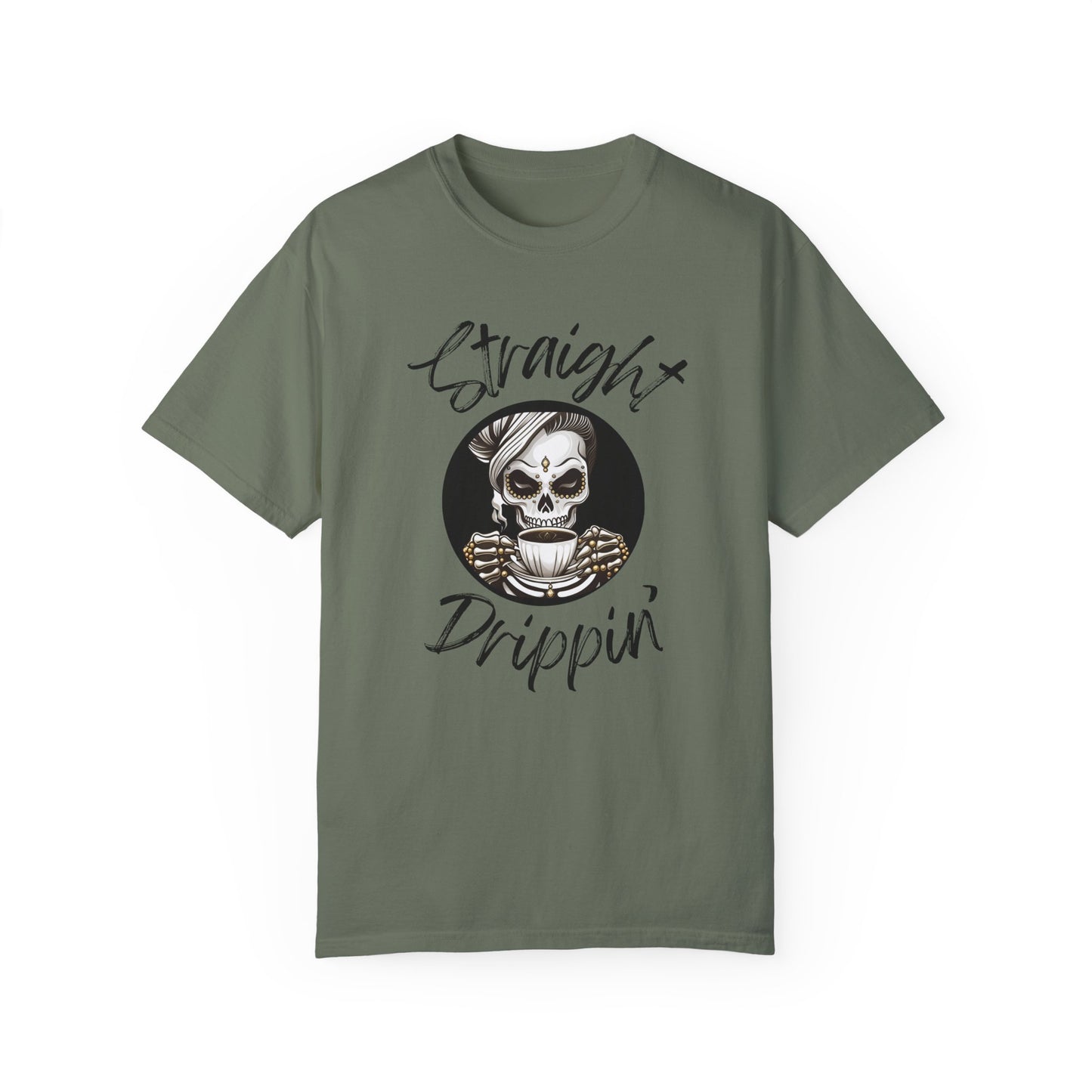 Striaight Drippin' - Unisex Garment-Dyed T-shirt - Pre Shrunk Cotton