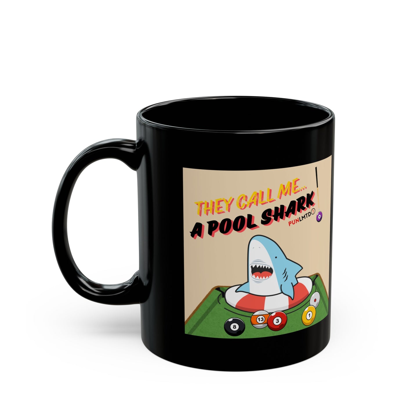 Funny Billiards Coffee Mug - They Call Me...A Pool Shark! - Black Mug (11oz, 15oz)