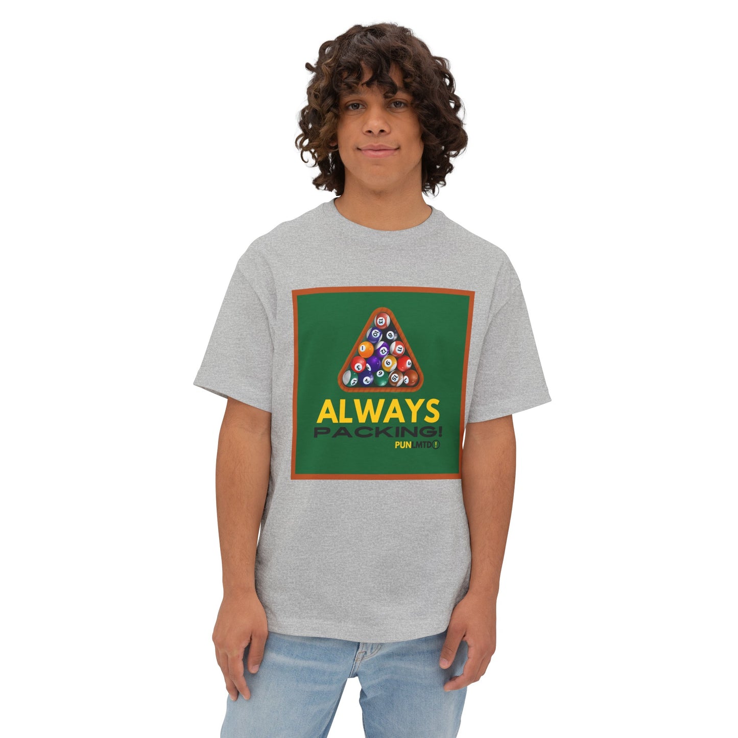 Funny Billiards Tee - Always Packing! Unisex Oversized Boxy Tee